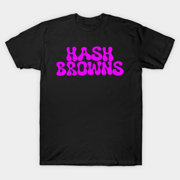 hash brown (pink) T-Shirt by edajylix